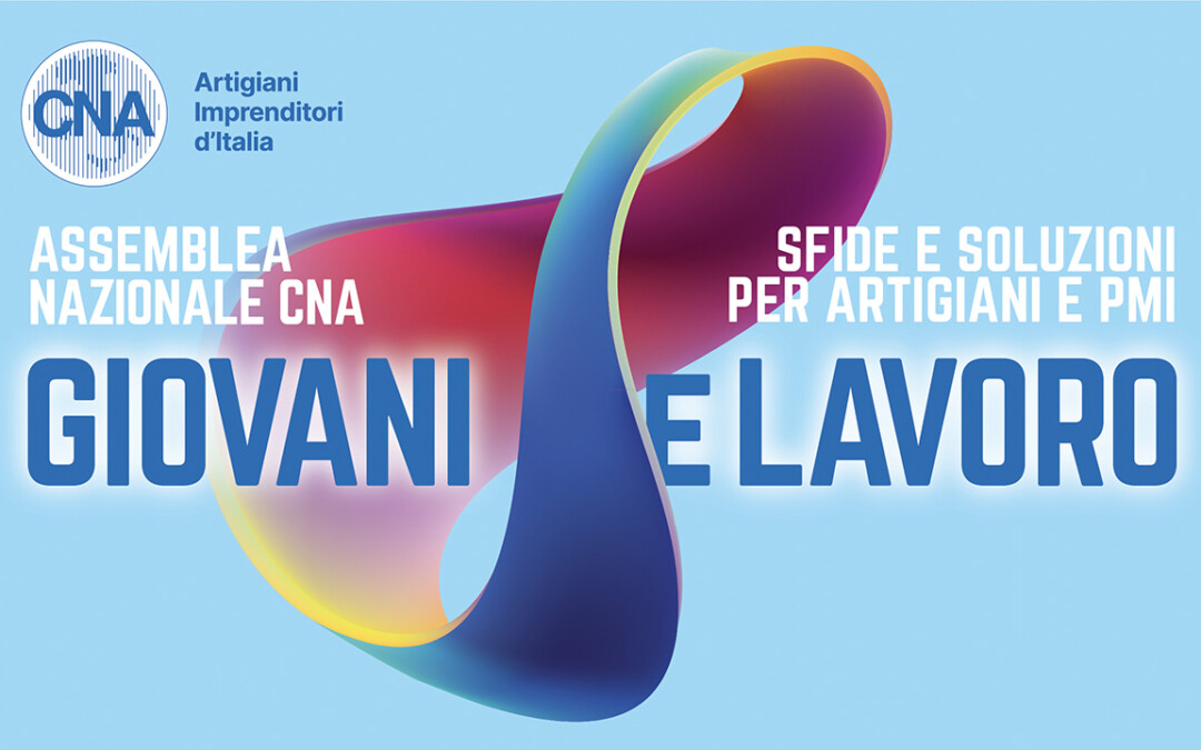 Assemblea nazionale CNA 2024, la voce dei giovani