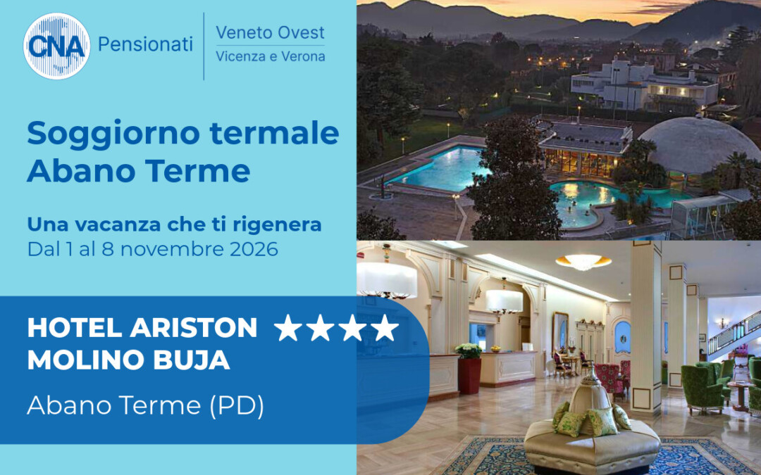 Una vacanza che ti rigenera | Soggiorno termale ad Abano Terme con CNA Pensionati